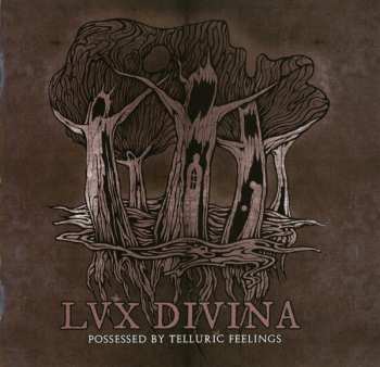 CD Lux Divina: Possessed By Telluric Feelings