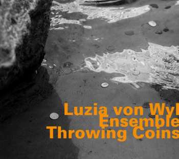 CD Luzia Von Wyl Ensemble: Throwing Coins