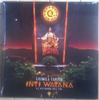 Luzmila Carpio: Inti Watana - El Retorno Del Sol