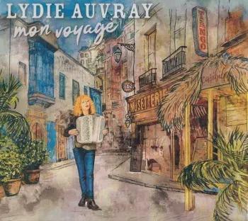 Lydie Auvray: Mon Voyage