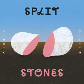 CD Lymbyc Systym: Split Stones