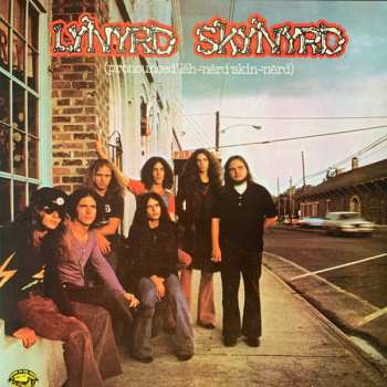 LP Lynyrd Skynyrd: Pronounced 'Lĕh-'nérd 'Skin-'nérd) CLR