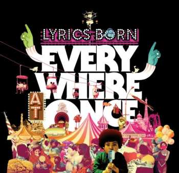 Album Lyrics Born: Everywhere At Once