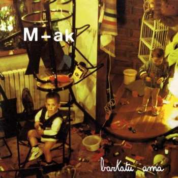 LP M-ak: Barkatu Ama