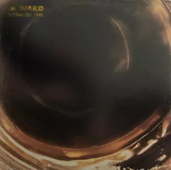 M. Ward: Supernatural Thing