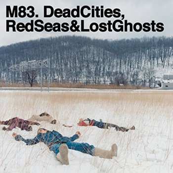 2LP M83: Dead Cities, Red Seas & Lost Ghosts