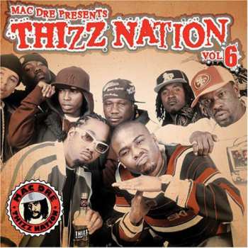 Album Mac Dre: Mac Dre Presents Thizz Nation 6