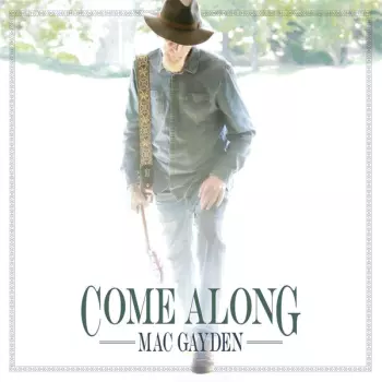 Mac Gayden: Come Along