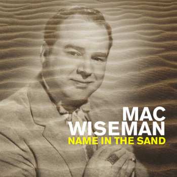 CD Mac Wiseman: Name In The Sand