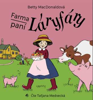 Album Taťjana Medvecká: MacDonaldová: Farma paní Láryfáry