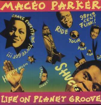2LP Maceo Parker: Life On Planet Groove LTD