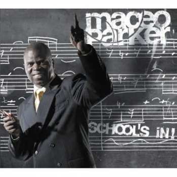 Album Maceo Parker: School's In!