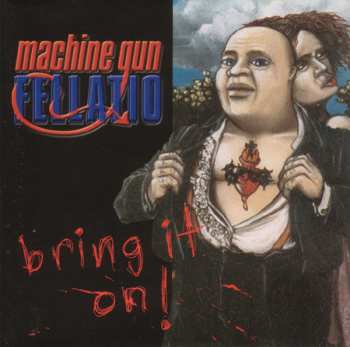 Album Machine Gun Fellatio: Bring It On!