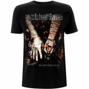 Merch Machine Head: Póló The More Things Change