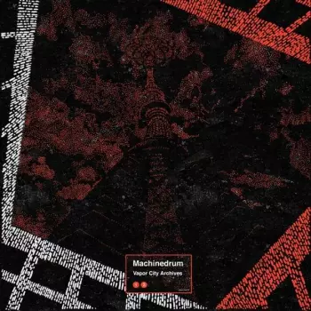 Machinedrum: Vapor City Archives