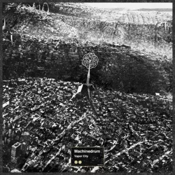 Machinedrum: Vapor City