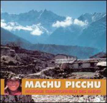Album Machu Picchu: Traditionalandean Music 2
