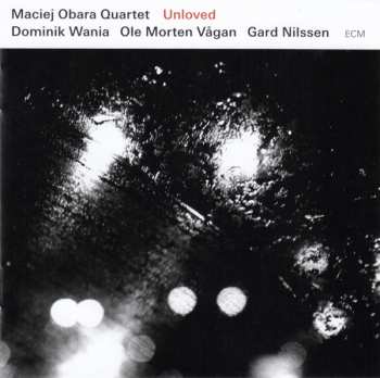 CD Maciej Obara Quartet: Unloved