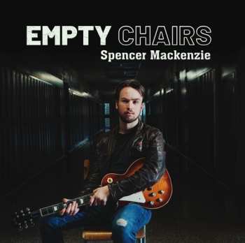 Album Mackenzie,spencer: Empty Chairs