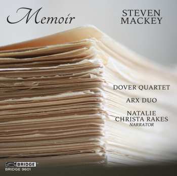 Album Mackey / Rakes / Dover Quartet: Memoir