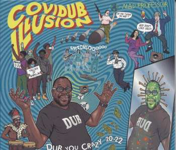 CD Mad Professor: Covidub Illusion - Dub You Crazy 20-22