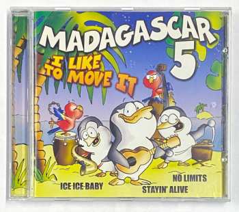 CD Madagascar5: I Like To Move It