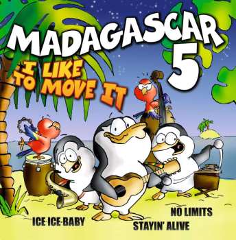 CD Madagascar5: I Like To Move It