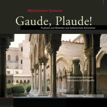 Gaude, Plaude! - Psalmen Und Motetten Aus Italienischen Konventen