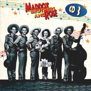 4CD Maddox Brothers and Rose: The Most Colorful Hillbilly Band In America