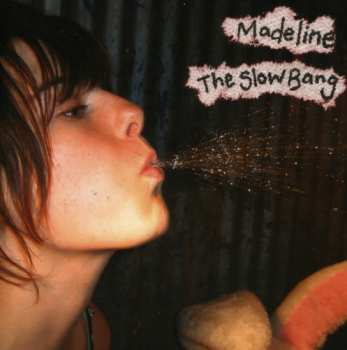 Album Madeline Adams: The Slow Bang