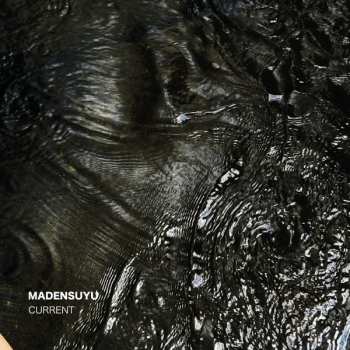 Album Madensuyu: Current