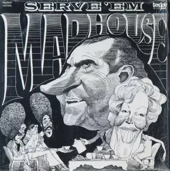Madhouse: Serve 'Em