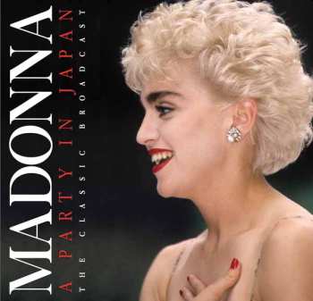 Album Madonna: A Party In Japan
