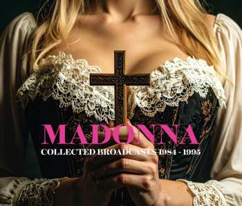 Album Madonna: Collected Broadcasts 1984-1995