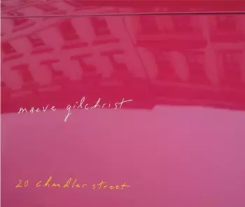 Maeve Gilchrist: 20 Chandler Street