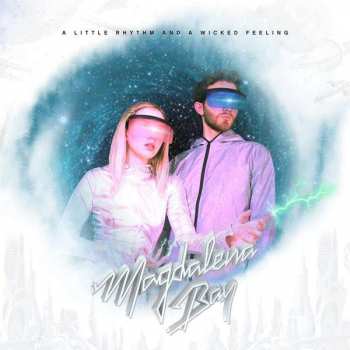 LP Magdalena Bay: A Little Rhythm And A Wicked Feeling