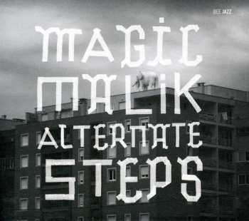 Album Magic Malik: Alternate Steps
