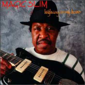 CD Magic Slim: Highway Is My Home