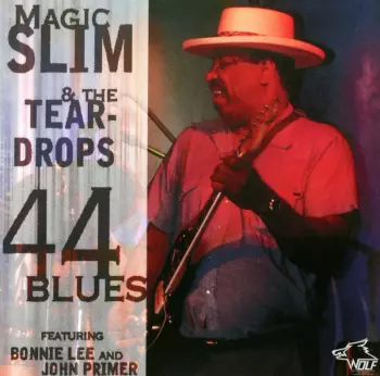 Magic Slim & The Teardrops: 44 Blues