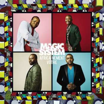 Album Magic System: Africainement Vôtre