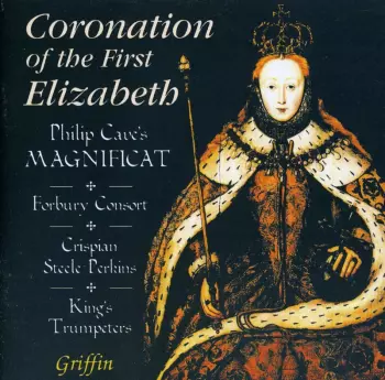 The Coronation Of Her Majesty Queen Elizabeth I: A Celebration In Music