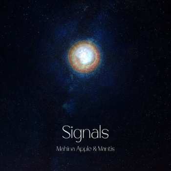 Album Mahina Apple & Mantis: Signals