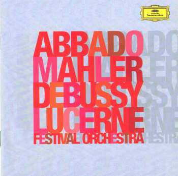 Album Claude Debussy: Debussy - La Mer / Mahler - Symphony No. 2