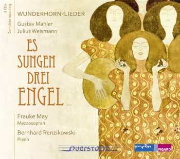 Album Mahler / Weismann / May,frauke / Renzikowski: Wunderhorn Lieder