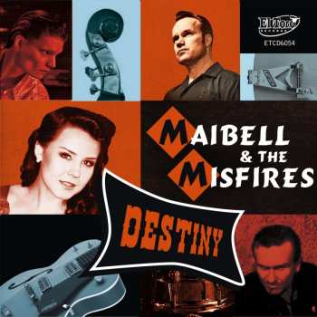 Album Maibell & The Misfires: Destiny