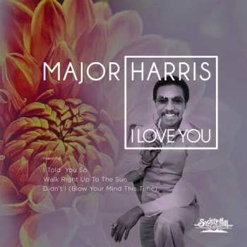Album Major Harris: I Got Over Love / Loving You Is Mellow