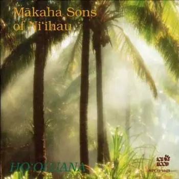 The Makaha Sons Of Ni'ihau: Ho'oluana
