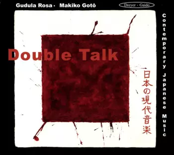 Double Talk: Contemporary Japanese Music
