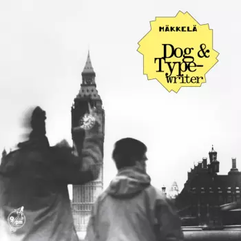 Mäkkelä: Dog & Typewriter