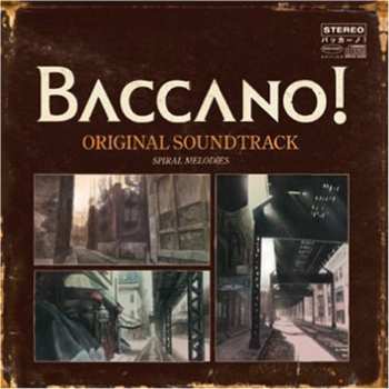 Album Makoto Yoshimori: Baccano! Original Soundtrack "Spiral Melodies"